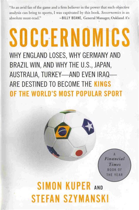 Book Summary: Soccernomics by Simon Kuper and Stefan .